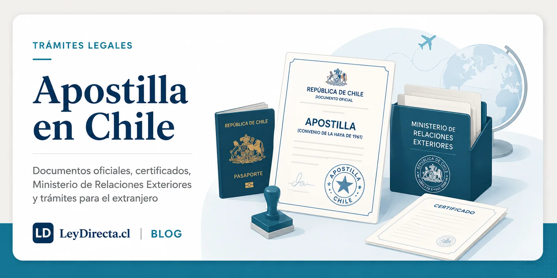 Ilustración jurídica sobre apostilla en Chile, documentos oficiales, certificados, Ministerio de Relaciones Exteriores y trámites para el extranjero
