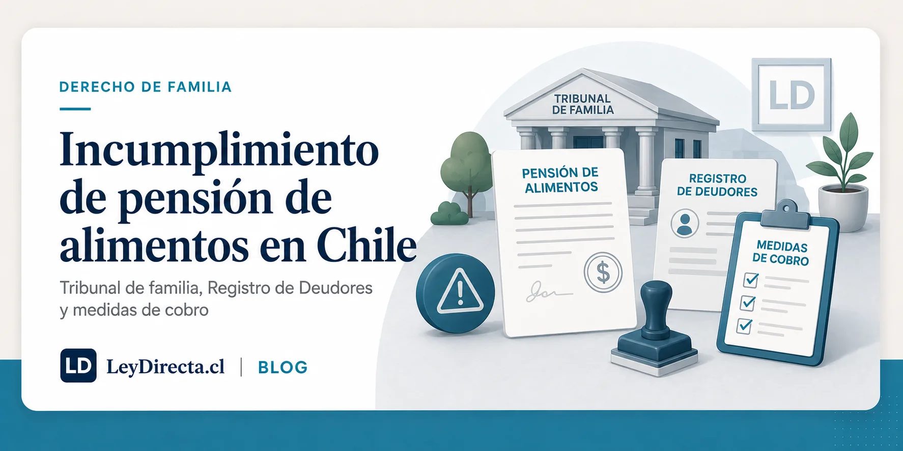 Ilustración jurídica sobre incumplimiento de pensión de alimentos en Chile, tribunal de familia, Registro de Deudores y medidas de cobro