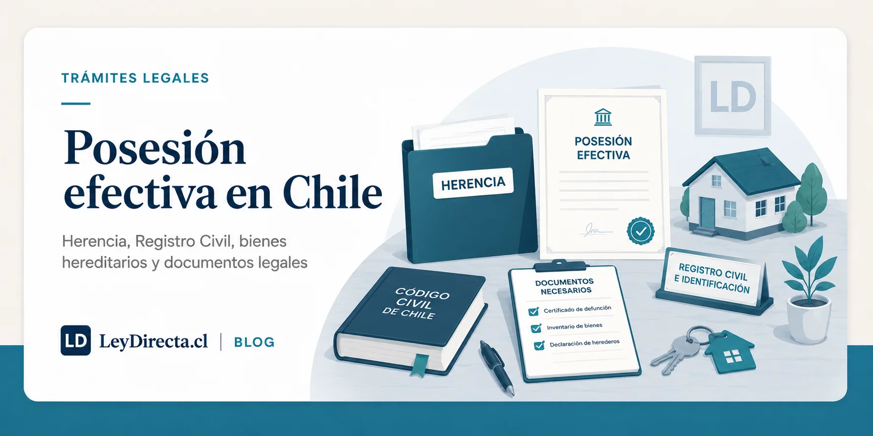 Ilustración jurídica sobre posesión efectiva en Chile, herencia, Registro Civil, bienes hereditarios y documentos legales